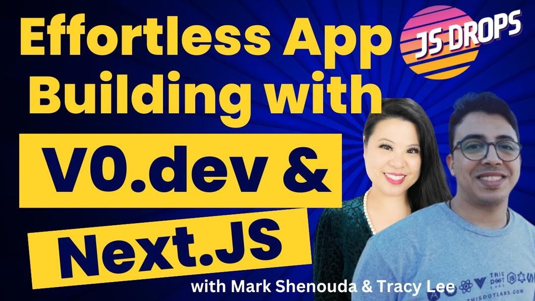 Effortless App Building with V0.dev and Next.js Training featuring Mark Shenouda